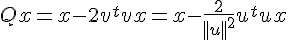 4$Qx=x-2v^tvx=x-\frac 2{||u||^2}u^tux